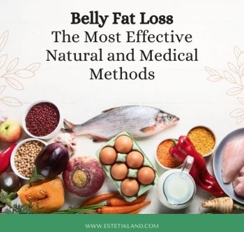 Belly Fat Loss The Most Effective Natural and Medical Methods
